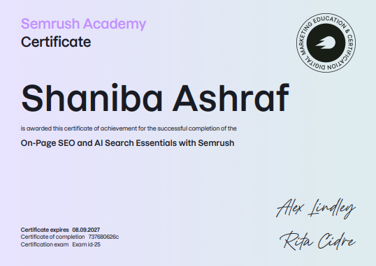 Awarded to Shaniba Ashraf for successfully completing the On page SEO from Semrush Academy.